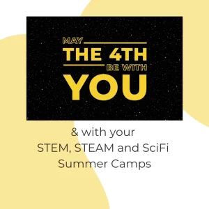 may the fourth stem summer camps