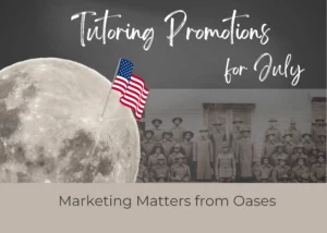 tutoring promotions for july, marketing matters