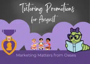 Tutoring promotions for August